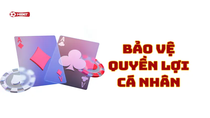 Bảo vệ quyền lợi cá nhân